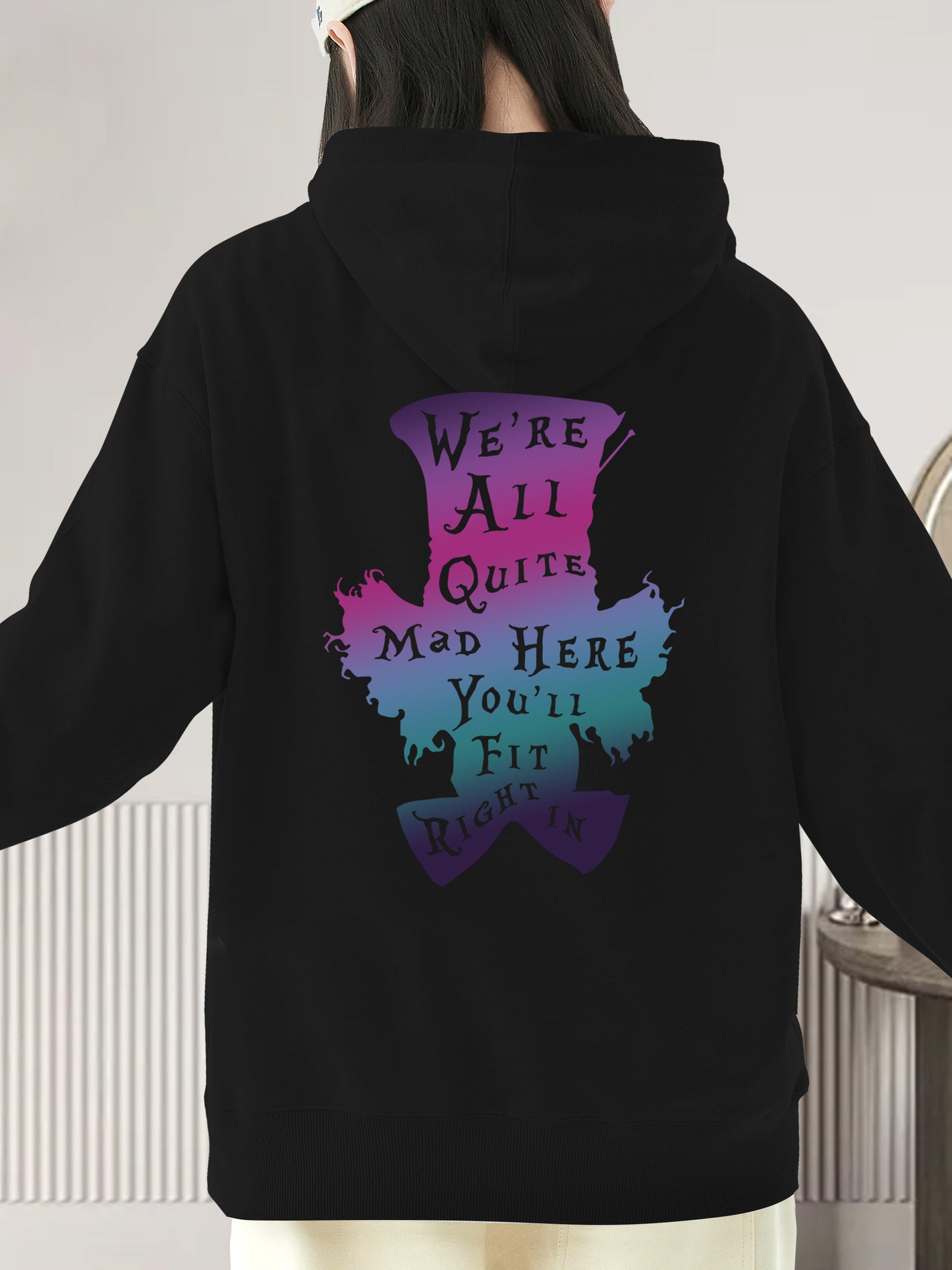 We're All Quite Mad Here You'll Fit Right In Shirt - Relaxed Fit, Full Size