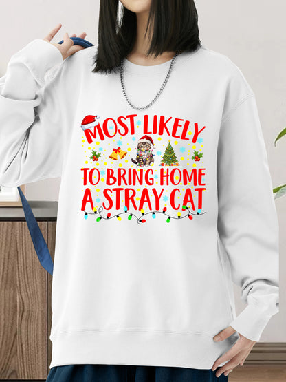 Most Likely To Bring Home A Stray Cat Matching Christmas Shirt - Relaxed Fit, Full Size