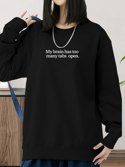 My Brain Has Too Many Tabs Open Shirt - Relaxed Fit, Full Size