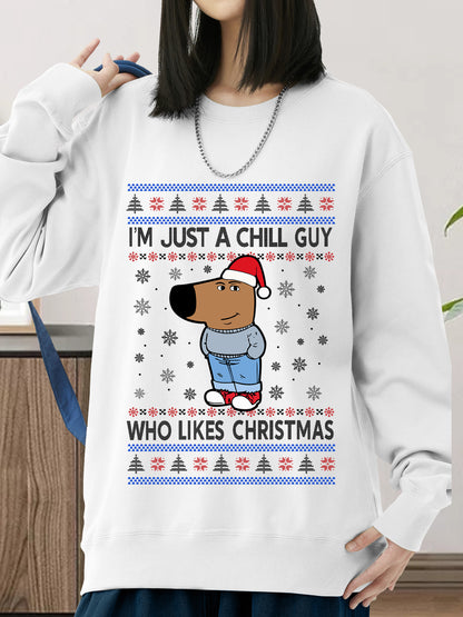 I'm Just A Chill Guy Who Likes Christmas Shirt - Relaxed Fit, Full Size