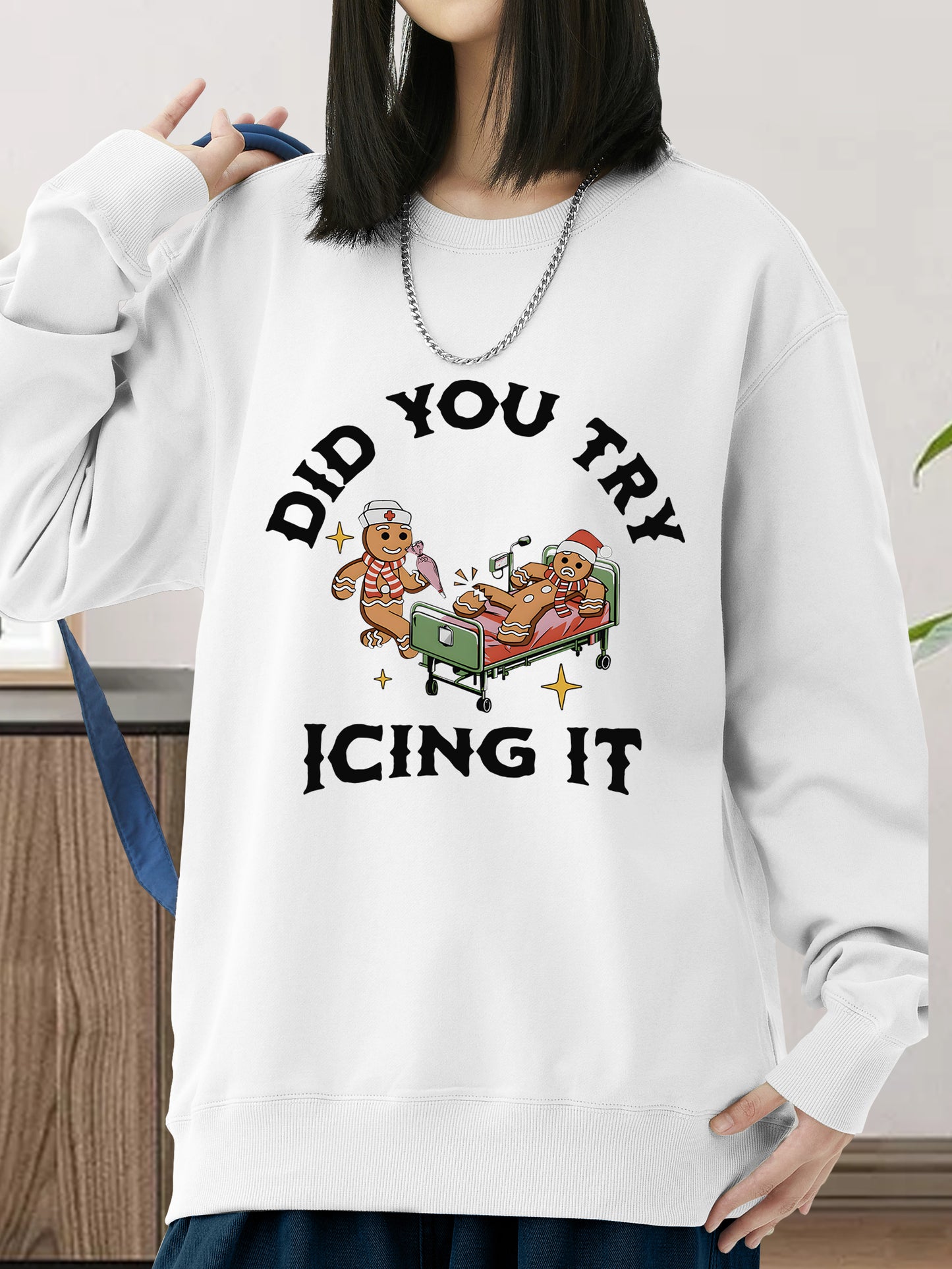 Did You Try Icing It  Shirt - Relaxed Fit, Full Size