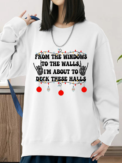 From The Windows To The Walls I'm About To Deck These Halls Shirt - Relaxed Fit, Full Size