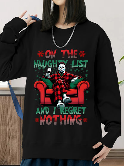 On The Naughty List And We Regret Nothing Shirt - Relaxed Fit, Full Size