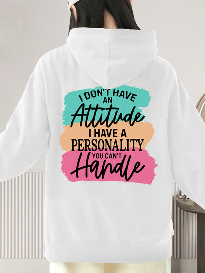 I Don't Have Attitude Shirt - Relaxed Fit, Full Size