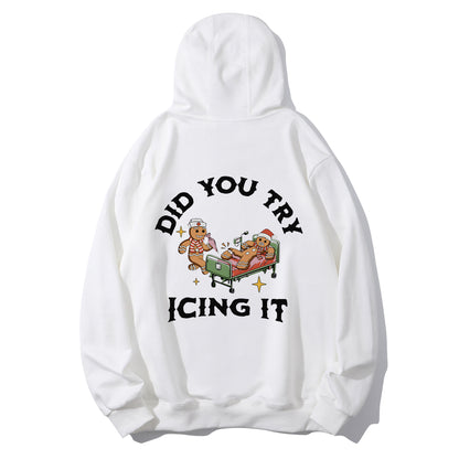 Did You Try Icing It  Shirt - Relaxed Fit, Full Size