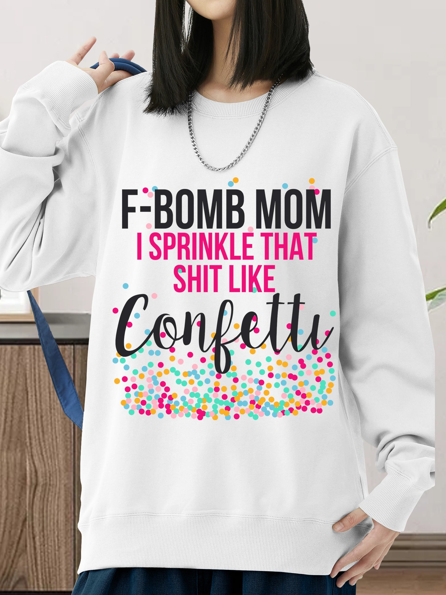 F-Bomb Mom I Sprinkle Shirt - Relaxed Fit, Full Size