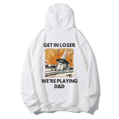 Get in loser we're playing DnD Shirt - Relaxed Fit, Full Size