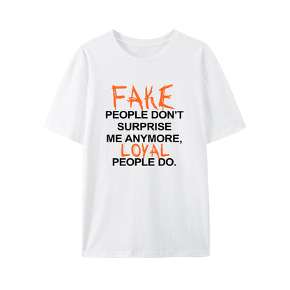 Loyal vs Fake People Shirt - Relaxed Fit, Full Size