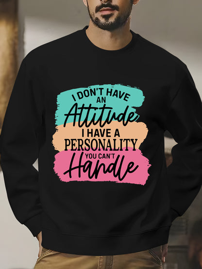 I Don't Have Attitude Shirt - Relaxed Fit, Full Size