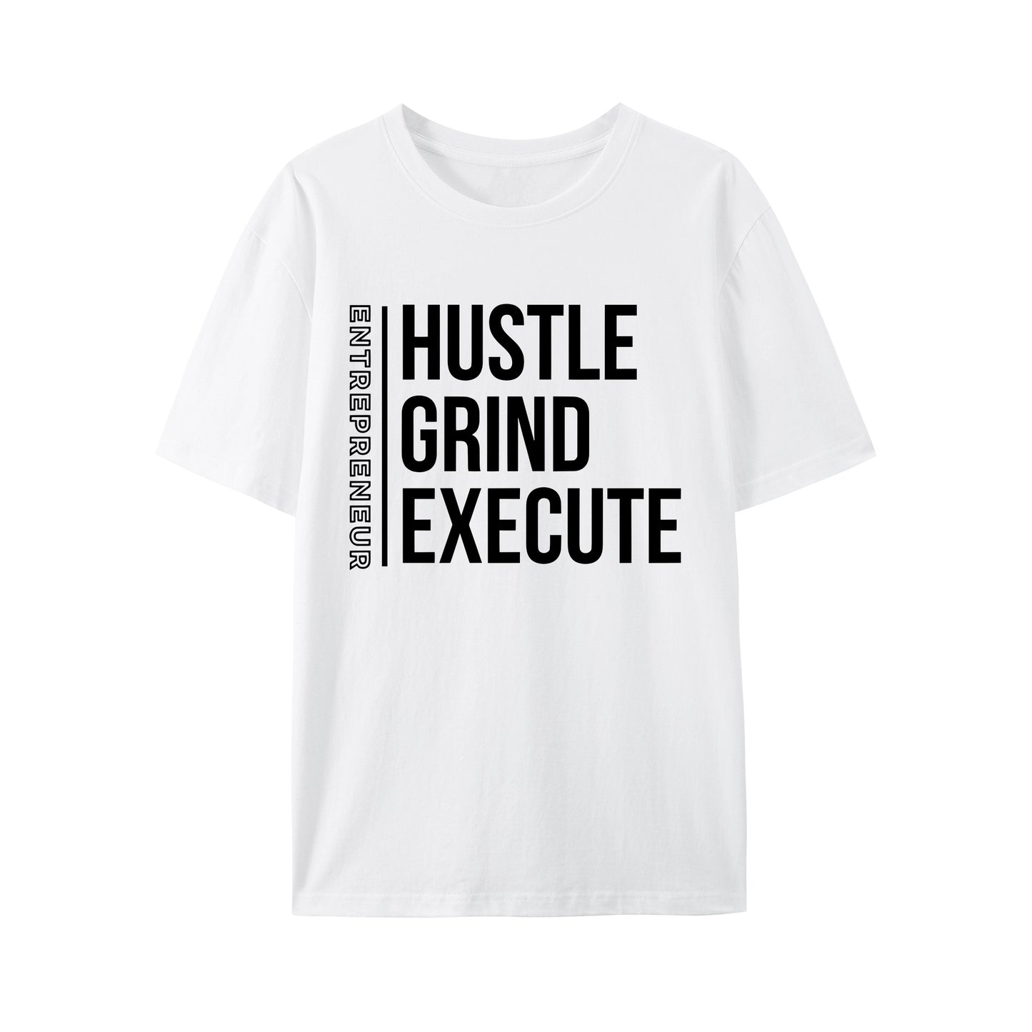 Hustle,Grind,Execute Shirt - Relaxed Fit, Full Size