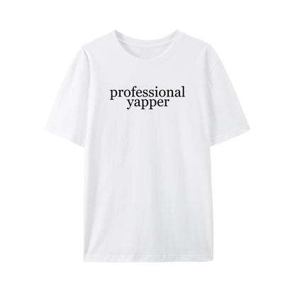 Professional Yapper Shirt - Relaxed Fit, Full Size