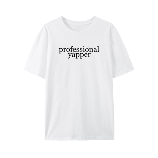 Professional Yapper Shirt - Relaxed Fit, Full Size