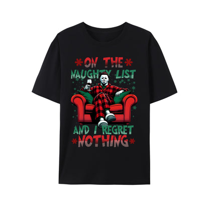 On The Naughty List And We Regret Nothing Shirt - Relaxed Fit, Full Size