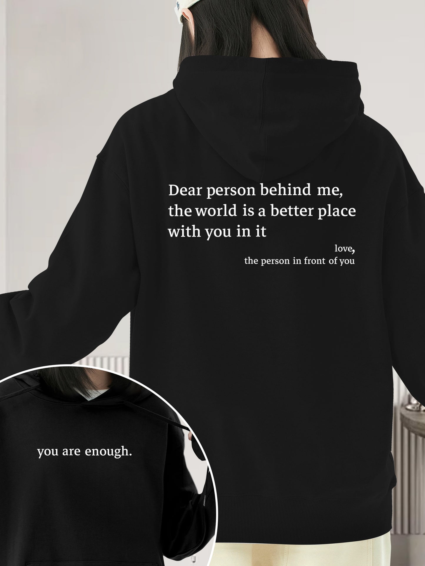 Dear Person Behind Me,The World Is A Better Place With You In It Shirt - Relaxed Fit, Full Size