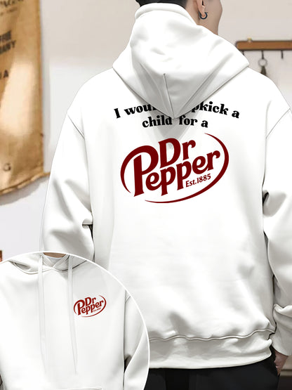 I Would Dropkick A Child For A Dr. Pepper Shirt - Relaxed Fit, Full Size