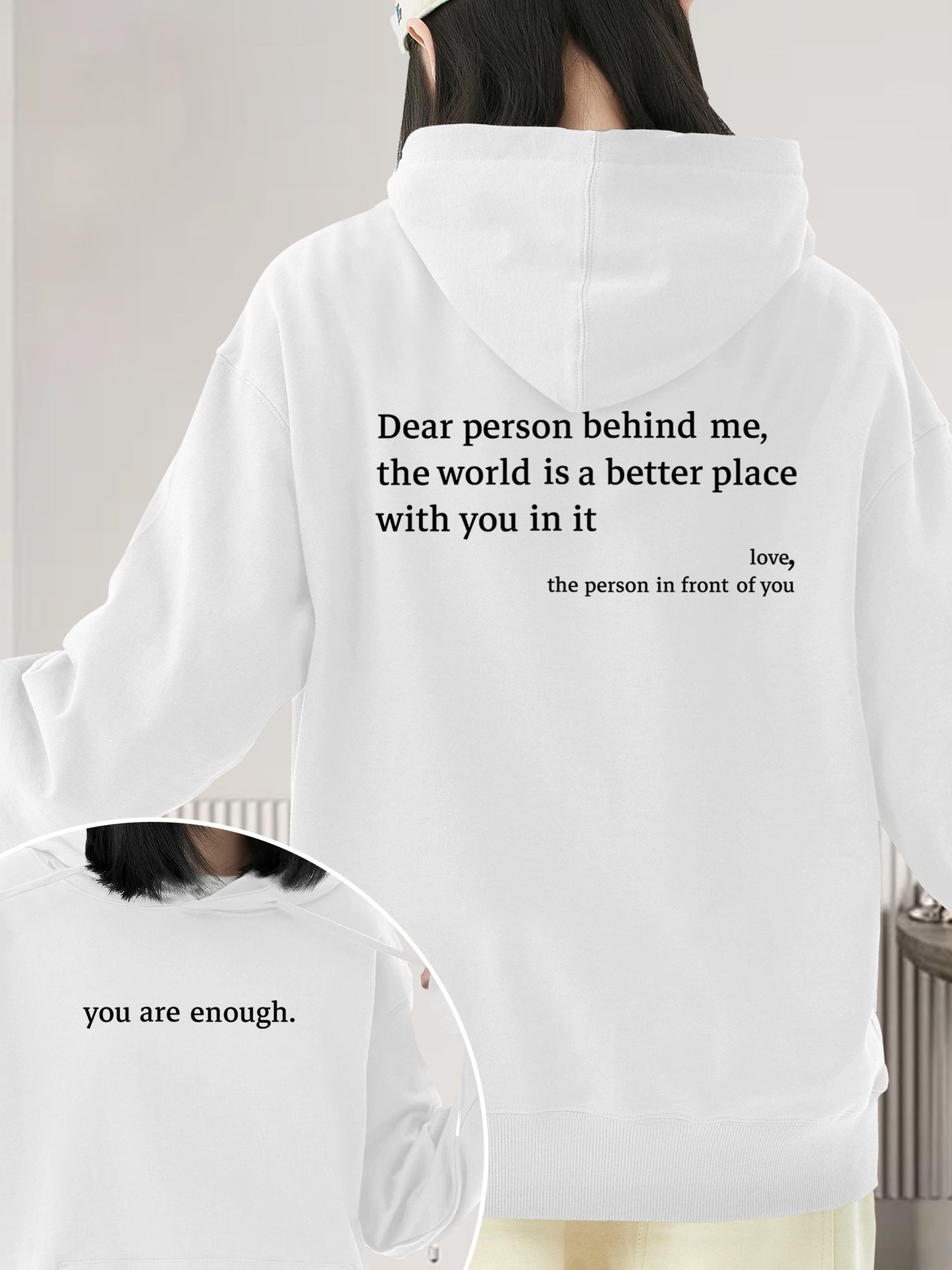 Dear Person Behind Me,The World Is A Better Place With You In It Shirt - Relaxed Fit, Full Size