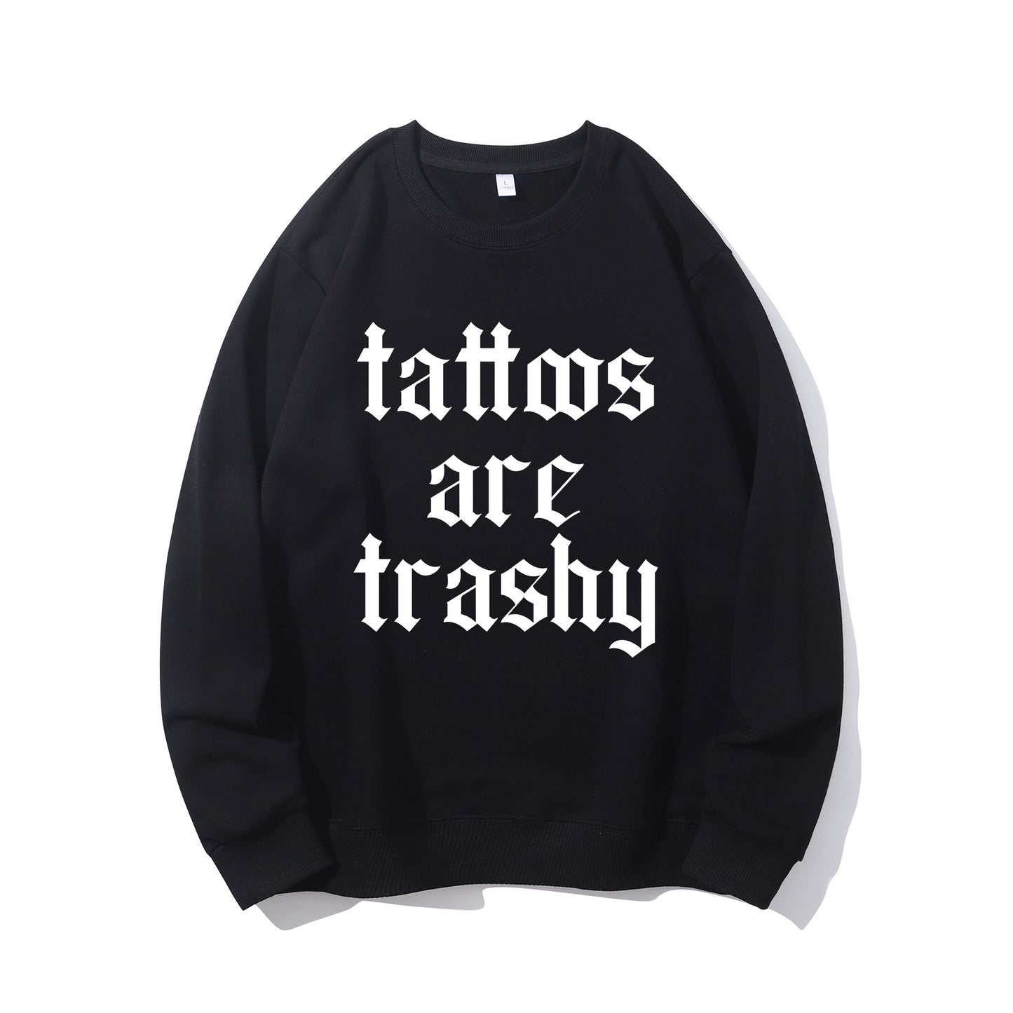 Tattoos Are Trashy Shirt - Relaxed Fit, Full Size