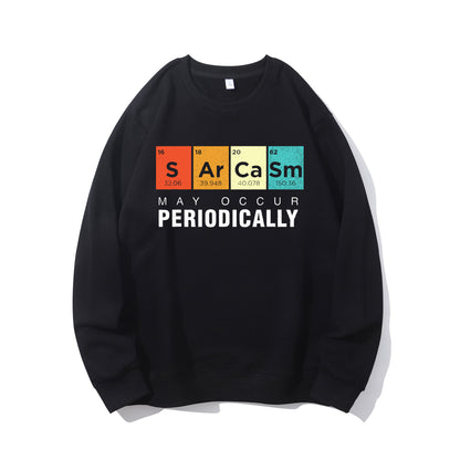 Chemistry Sarcasm May Occur Periodically Periodic Table Shirt - Relaxed Fit, Full Size