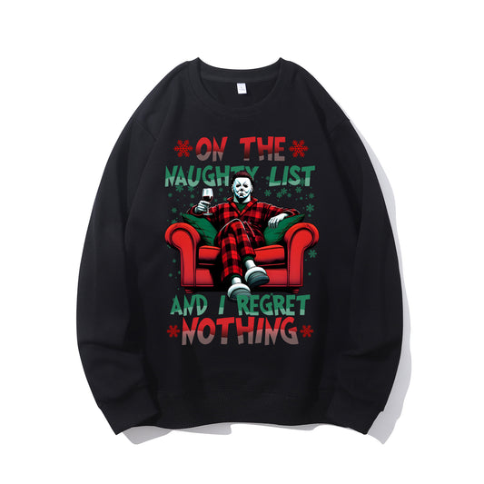 On The Naughty List And We Regret Nothing Shirt - Relaxed Fit, Full Size