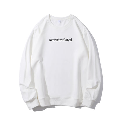 Overstimulated Shirt - Relaxed Fit, Full Size