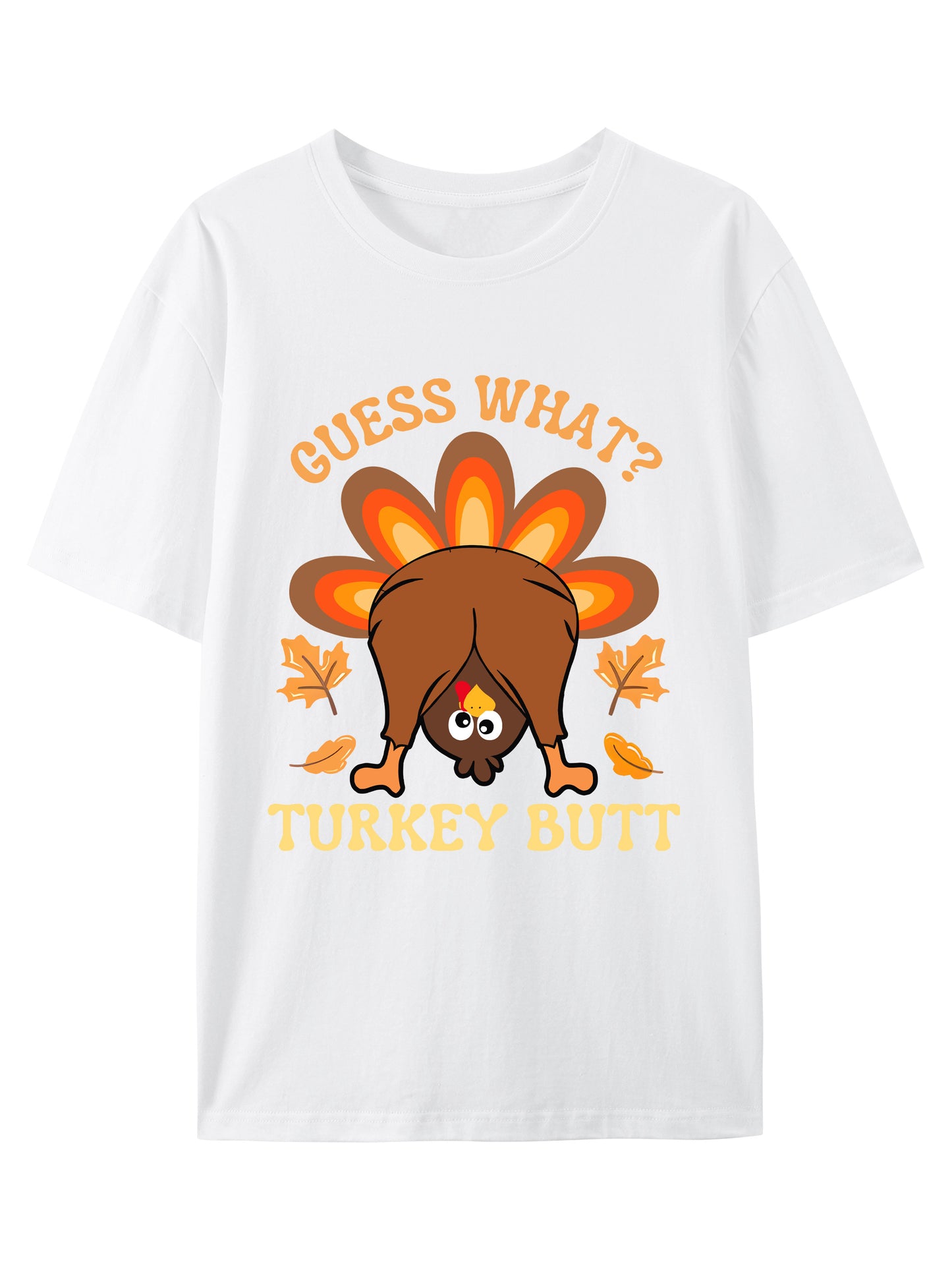 Thanksgiving Turkey Butt Shirt - Relaxed Fit, Full Size