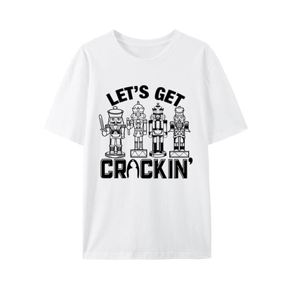 Christmas Lets Get Crackin' Shirt - Relaxed Fit, Full Size