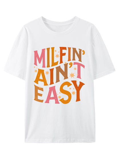 Milfi-' Ain't Easy Shirt - Relaxed Fit, Full Size