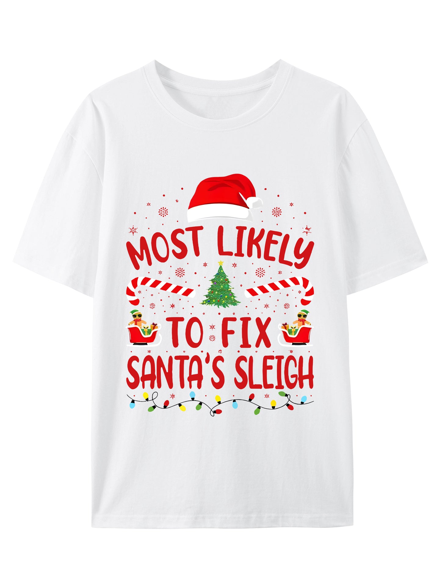 Most Likely To Fix Santa's Sleigh Squad Family Joke Christmas Shirt - Relaxed Fit, Full Size