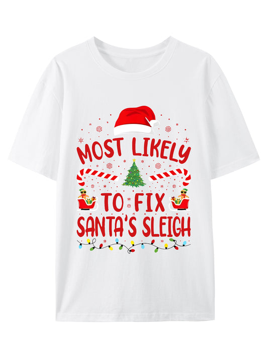 Most Likely To Fix Santa's Sleigh Squad Family Joke Christmas Shirt - Relaxed Fit, Full Size