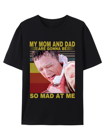 Scream My Mom And Dad Are Gonna Be So Mad At Me Shirt - Relaxed Fit, Full Size