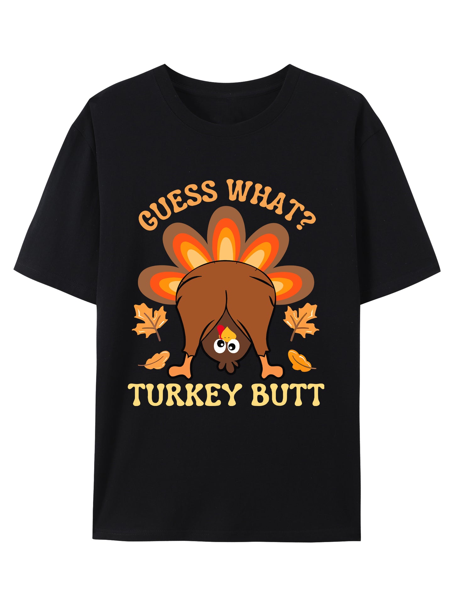 Thanksgiving Turkey Butt Shirt - Relaxed Fit, Full Size