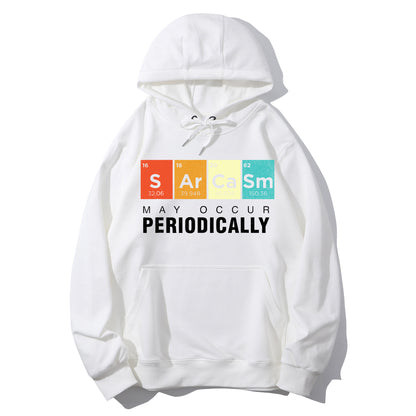 Chemistry Sarcasm May Occur Periodically Periodic Table Shirt - Relaxed Fit, Full Size