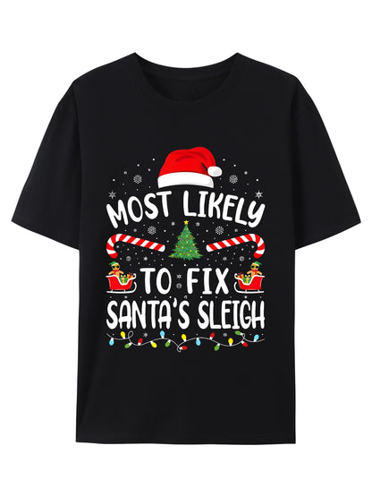 Most Likely To Fix Santa's Sleigh Squad Family Joke Christmas Shirt - Relaxed Fit, Full Size