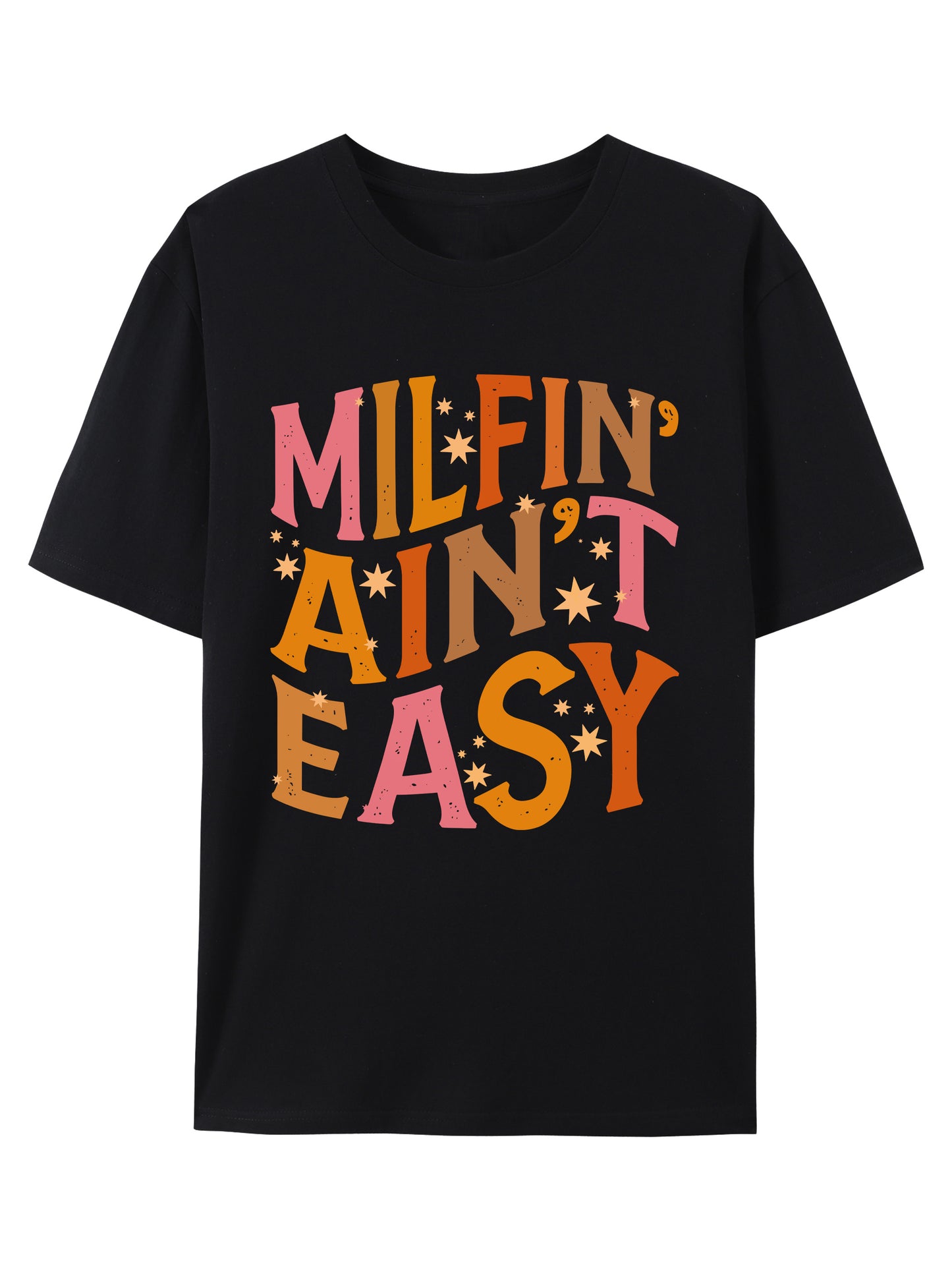 Milfi-' Ain't Easy Shirt - Relaxed Fit, Full Size