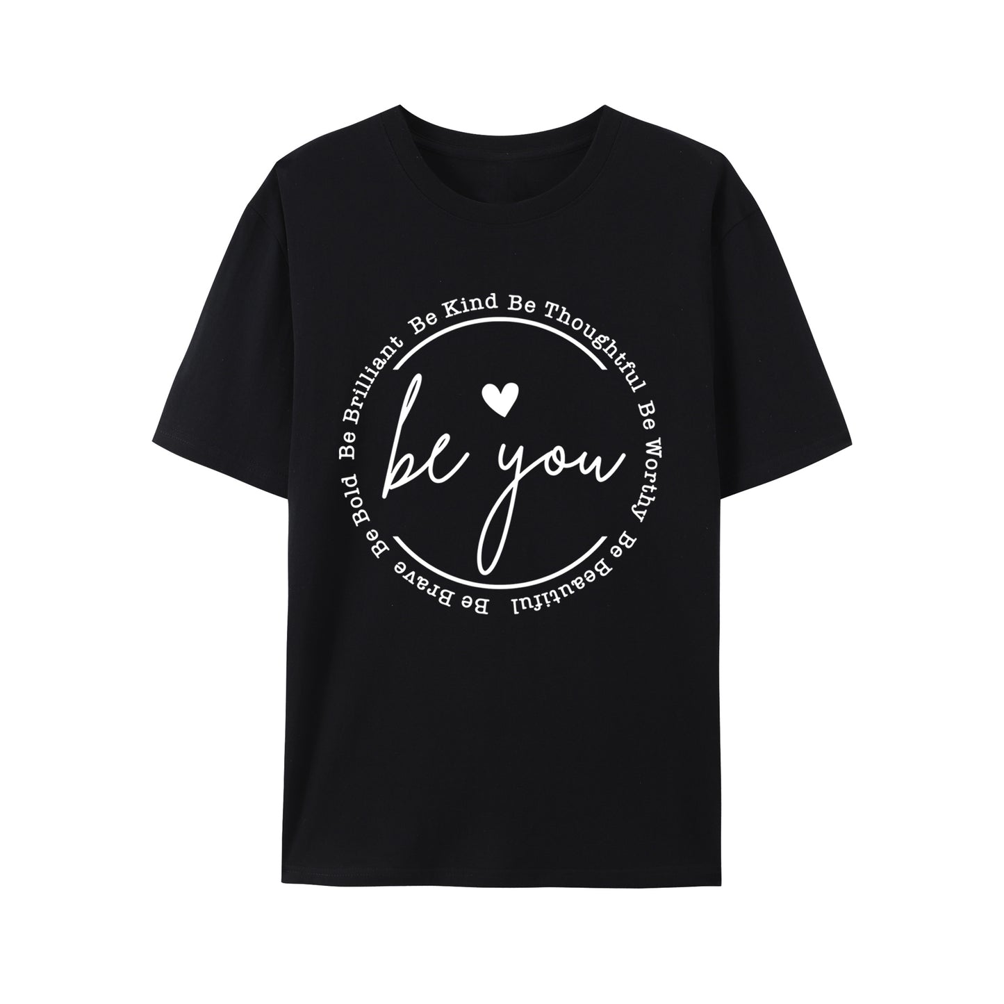 Be You Shirt - Relaxed Fit, Full Size