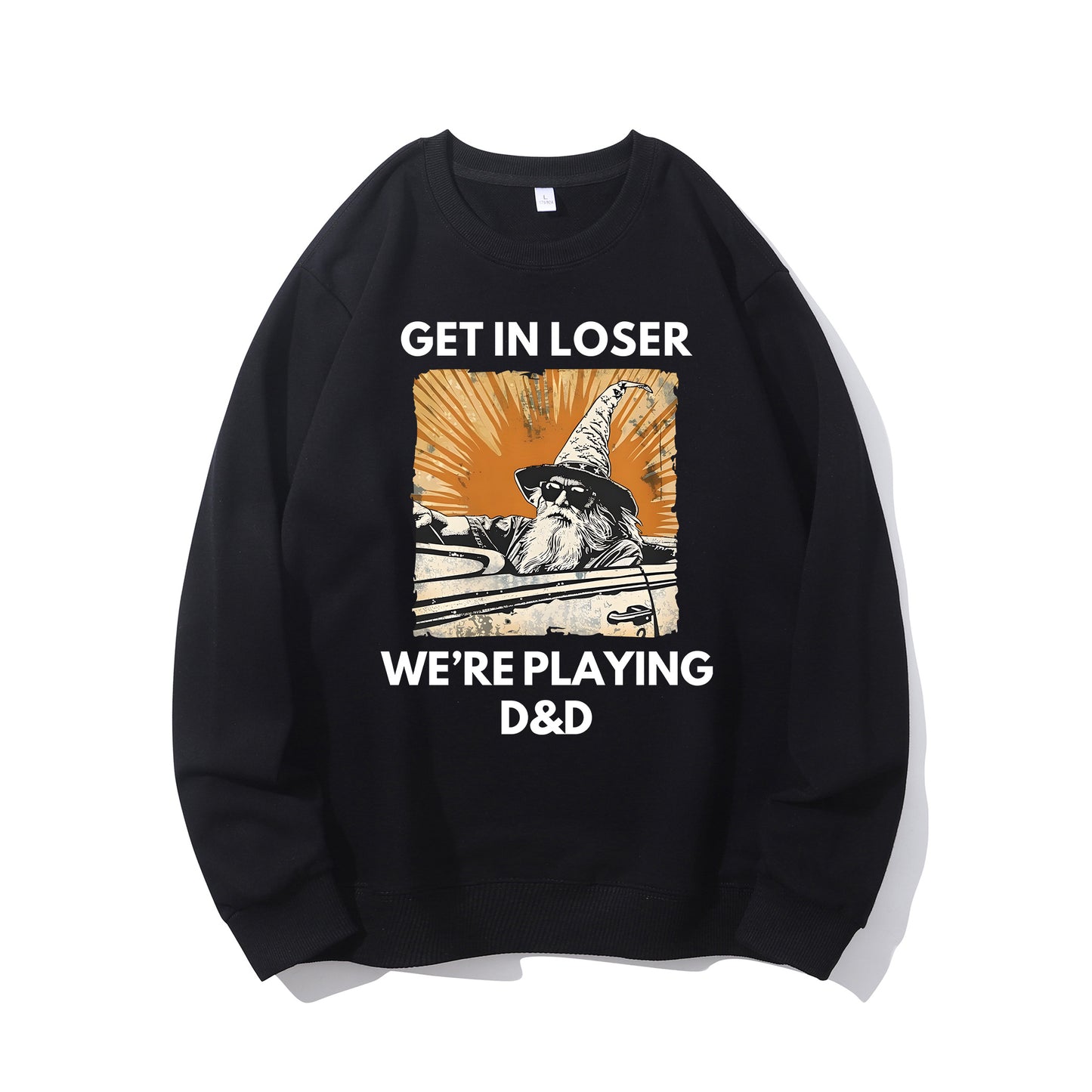 Get in loser we're playing DnD Shirt - Relaxed Fit, Full Size