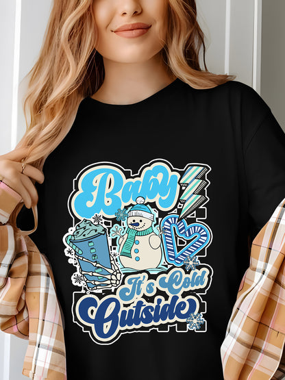 Baby It's Cold Outside Shirt - Relaxed Fit, Full Size