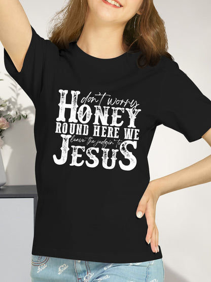 Dont Worry Honey Shirt - Relaxed Fit, Full Size