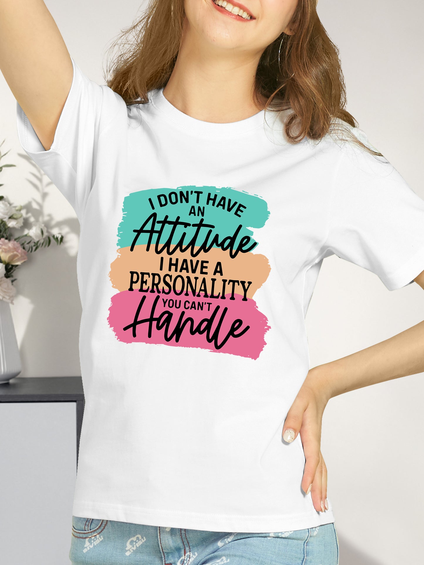 I Don't Have Attitude Shirt - Relaxed Fit, Full Size