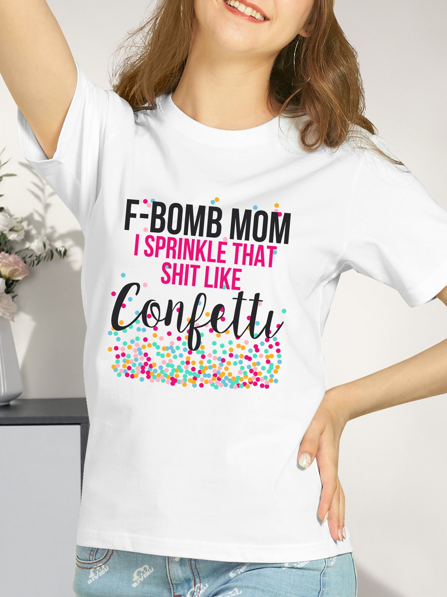 F-Bomb Mom I Sprinkle Shirt - Relaxed Fit, Full Size