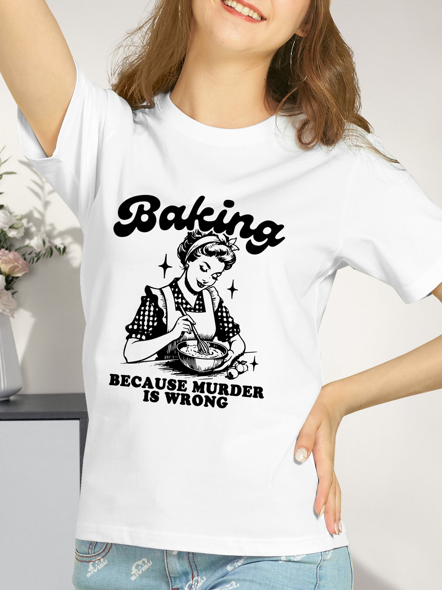 Baking Because Murder Is Wrong Shirt - Relaxed Fit, Full Size