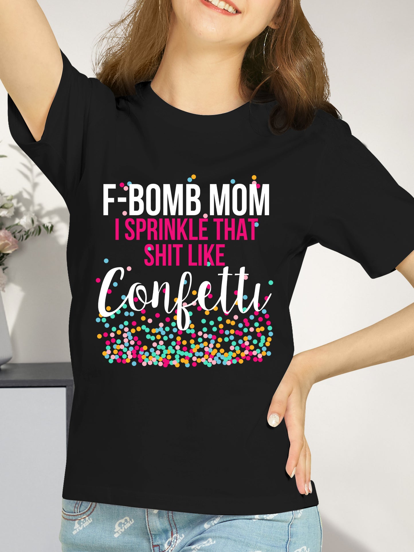 F-Bomb Mom I Sprinkle Shirt - Relaxed Fit, Full Size