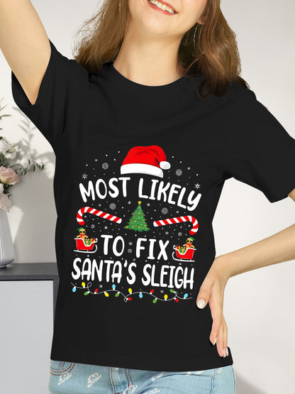 Most Likely To Fix Santa's Sleigh Squad Family Joke Christmas Shirt - Relaxed Fit, Full Size