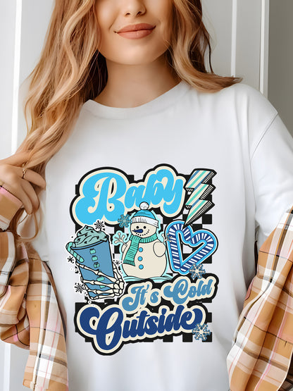 Baby It's Cold Outside Shirt - Relaxed Fit, Full Size